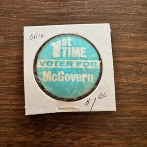 1st Time Voter For McGovern Political Vintage Button Pin Pinback